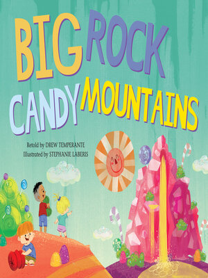 cover image of Big Rock Candy Mountains